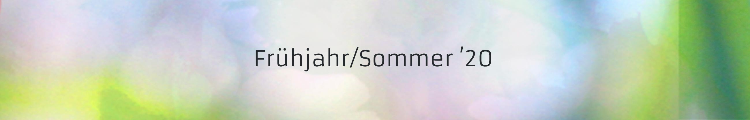 Frühjahr/Sommer '20